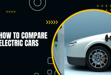 How to Compare Electric Cars
